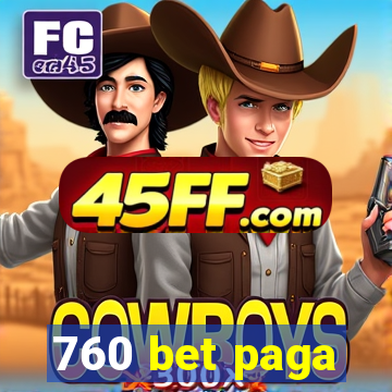 760 bet paga